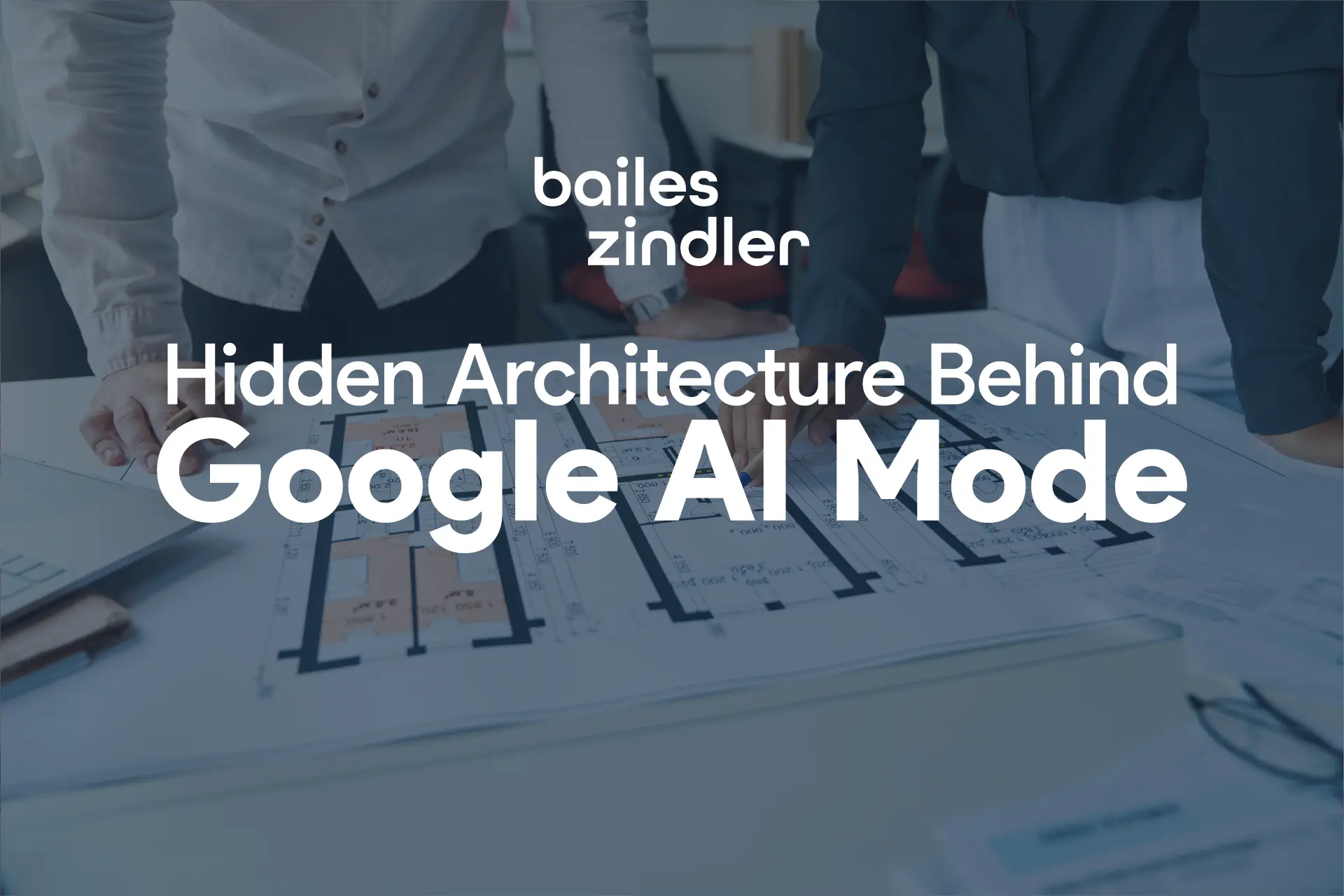 The Hidden Architecture Behind Google AI Mode