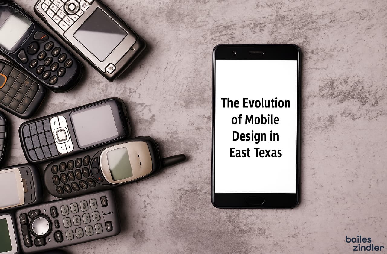 From WAP to Wow: The Complete Journey of Mobile Website Design and Why It Matters for East Texas Businesses