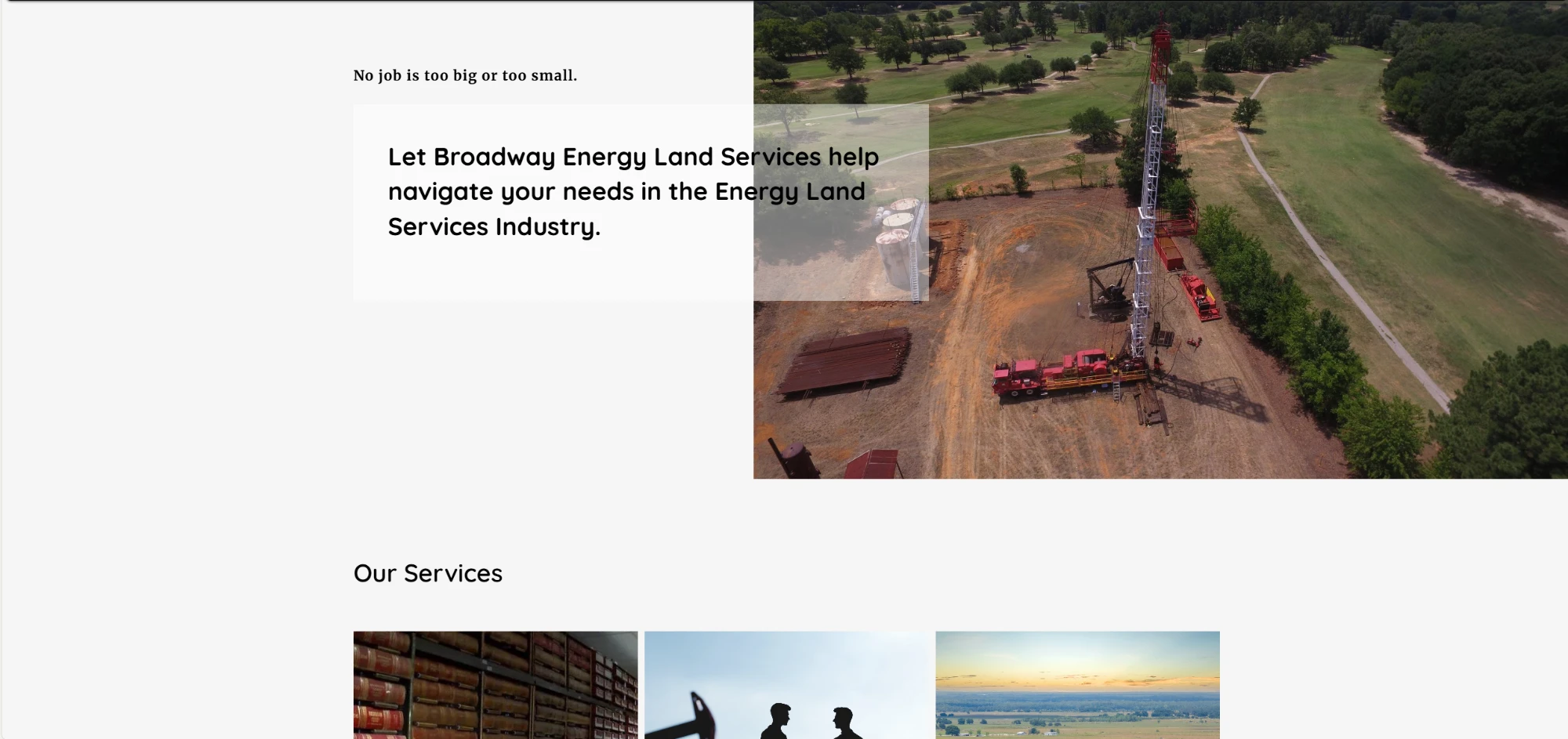 The previous Broadway Energy Land Services Squarespace homepage: a stock aerial photo of a drilling rig beside the heading 'Let Broadway Energy Land Services help navigate your needs in the Energy Land Services Industry.'